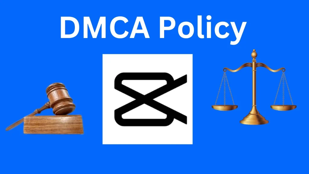 DMCA Policy capcut apk