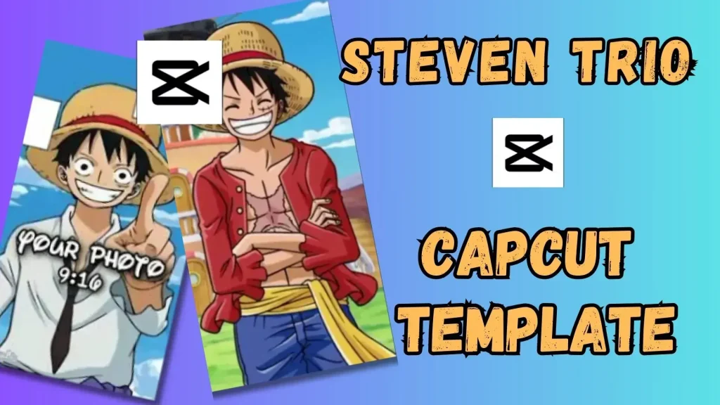 Steven Trio CapCut Template 