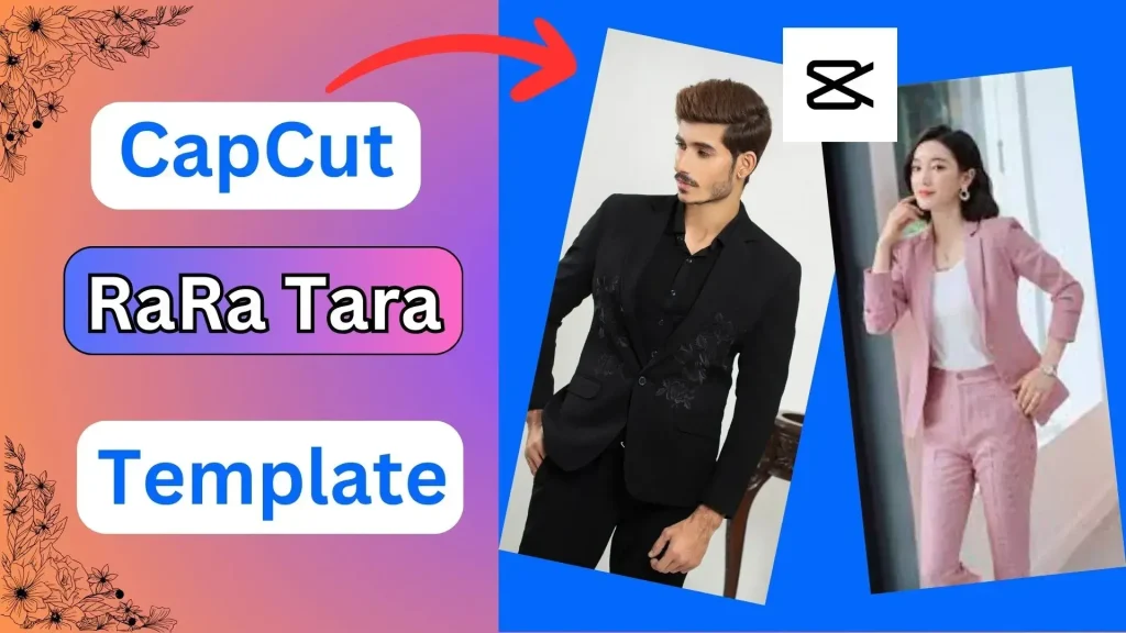 Rara CapCut Template