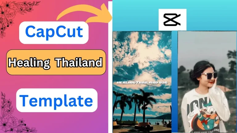 Healing Thailand CapCut Template