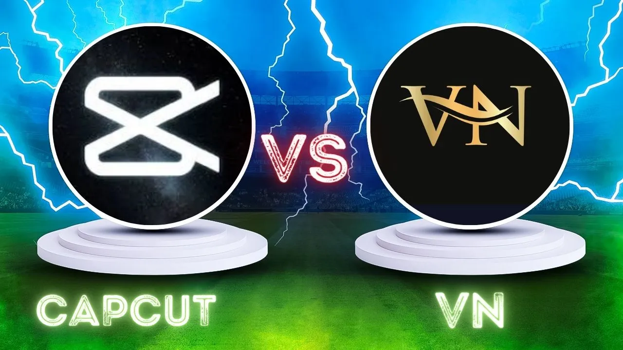 CapCut vs VN